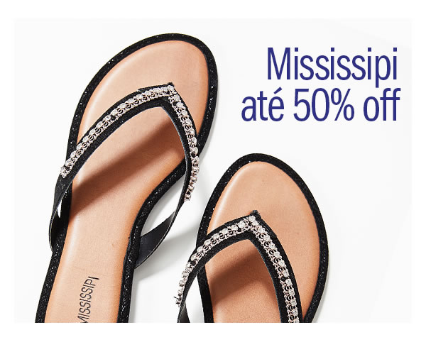 Mississipi: Sandálias e rasteiras até 50% OFF
