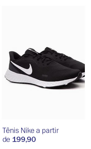 Tênis Nike a partir de 199,90