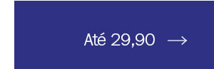 Até 29,90