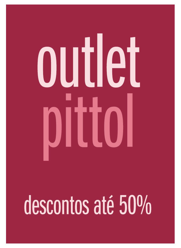 Outlet Pittol - Descontos até 50%