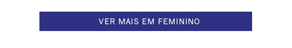 Ver mais em Feminino