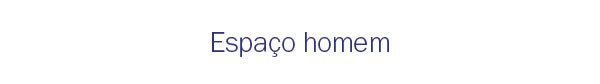 Espaço homem