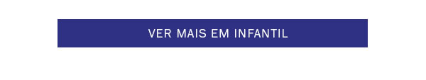Ver mais em infantil