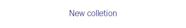 New Colletion