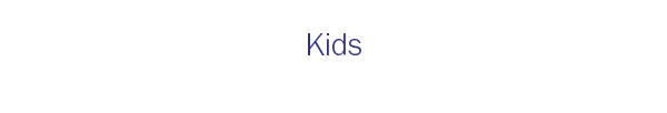 Kids