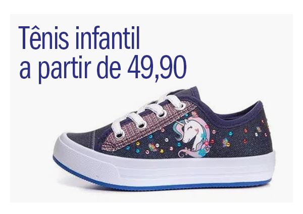 Tênis infantil a partir de 49,90