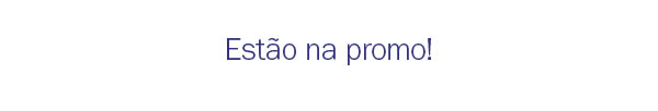 Estão na promo