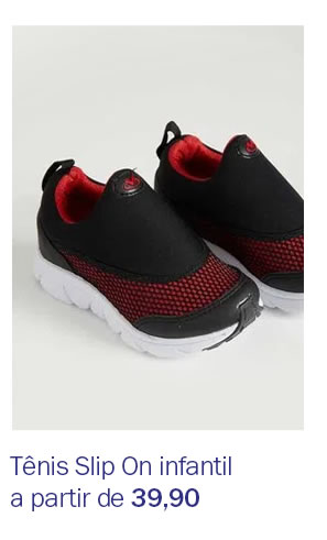 Tênis slip on infantil a partir de 39,90
