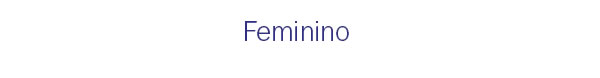 Feminino