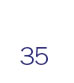 35