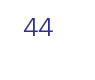 44