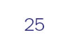 25