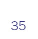 35