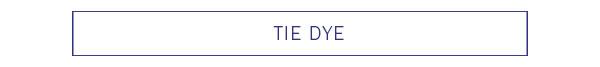 Tie Dye