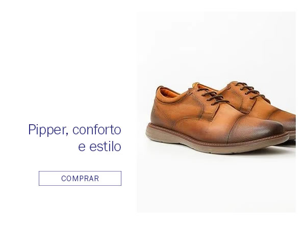 Pipper - conforto e estilo
