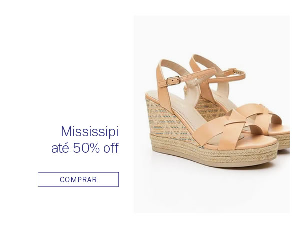 Mississipi até 50% OFF
