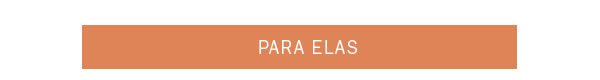 Para elas