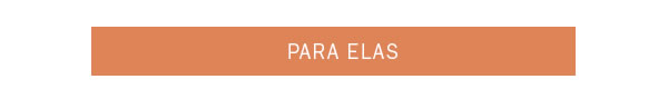 Para elas