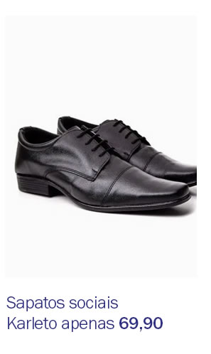 Sapatos sociais Karleto apenas 69,90