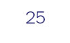 25