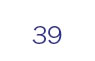 39
