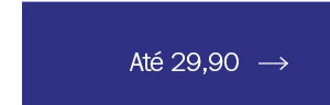 Até 29,90