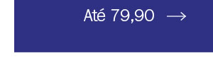 Até 79,90