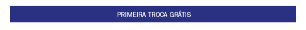 Toda loja em 10x + Frete Grátis , Consulte sua região + Primeira troca grátis