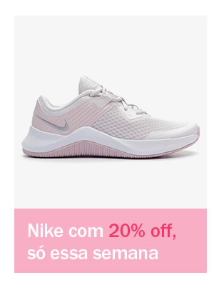 Nike com 20% off Só essa semana