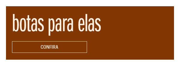 Botas para elas
