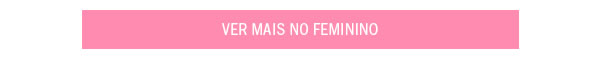 Ver mais Feminino