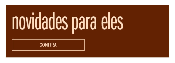 Novidades para eles