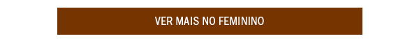 Ver mais em Feminino