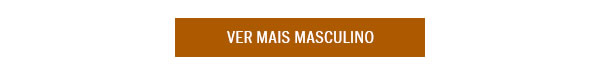 Ver mais Masculino