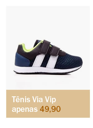 Tênis via vip apenas 49,90