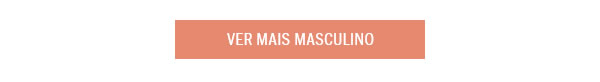 Ver mais em Masculino