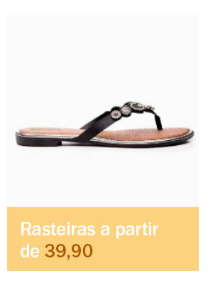 Rasteiras a partir de 39,90