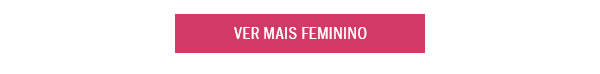 Ver mais Feminino