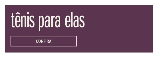 Tênis para elas
