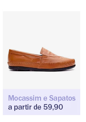Mocassim e Sapatos a partir de 59,90