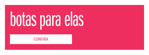 Botas para elas