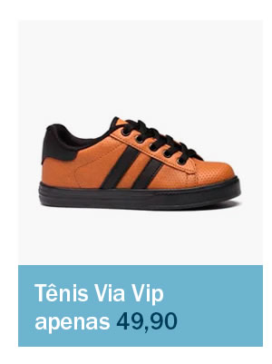 Tênis via vip apenas 49,90
