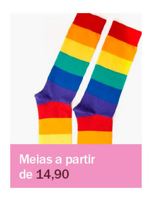 Meias combinam com conforto! a partir de 14,90