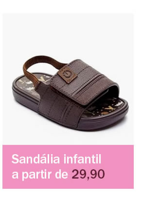 Sandália infantil a partir de 29,90