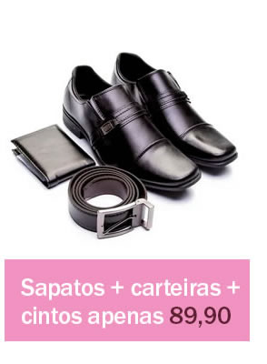 Imperdivel: Sapato + cinto + carteira apenas 89,90 