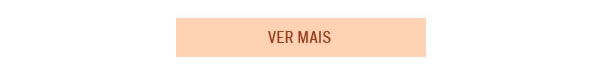 Ver mais em feminino