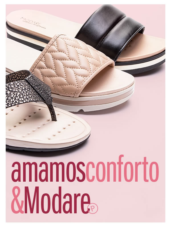 New in Modare - O conforto chegou com tudo!