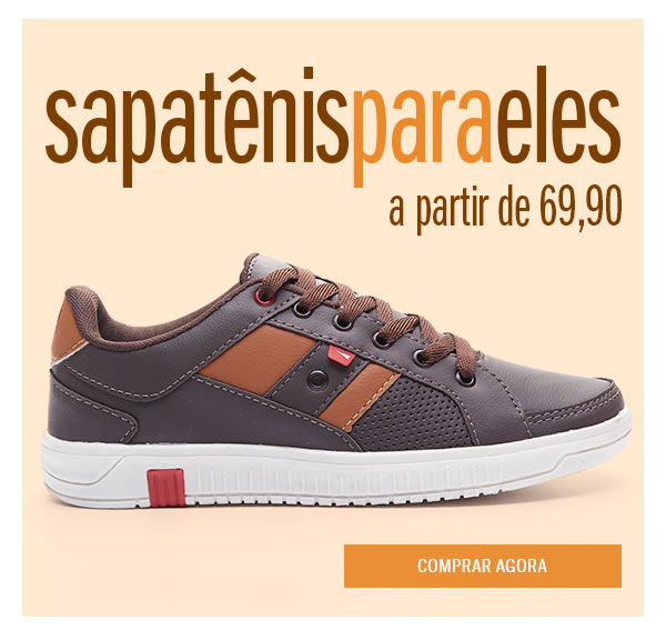 Sapatênis para eles a partir de 69,90