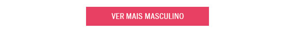 Ver mais Masculino
