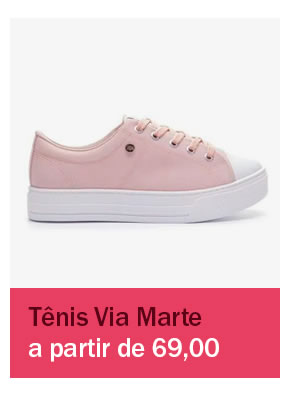 Tênis Via marte - a partir de 69,90 
